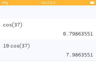 Écran Calculs en mode deg : cos(37) ≈ 0,7986 et 10·cos(37) ≈ 7,9864